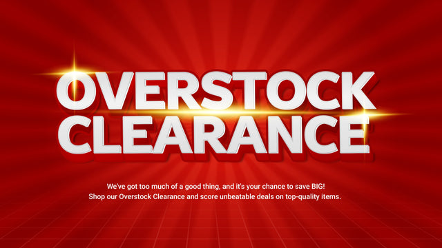 Overstock Clearance Items!